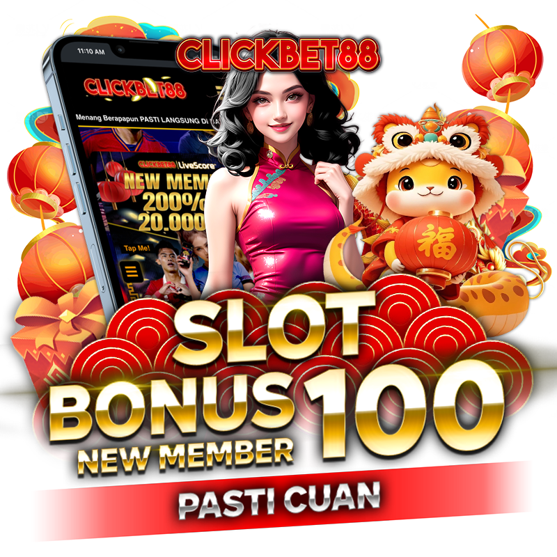 CLICKBET88: Situs Slot Bonus New Member 100 Di Awal Bebas IP Pasti Gacor